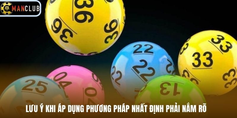 Lưu ý khi áp dụng phương pháp nhất định phải nắm rõ