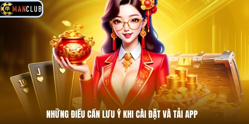 Những điều cần lưu ý khi cài đặt và tải app