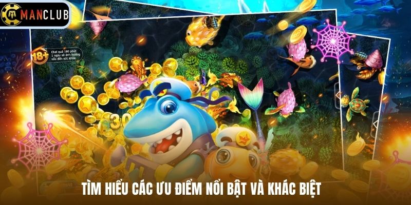 Tìm hiểu các ưu điểm nổi bật và khác biệt